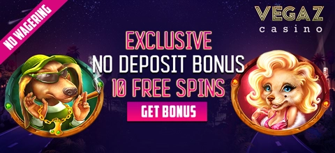 Bono sin depósito en Vegaz Casino - 10 giros gratis