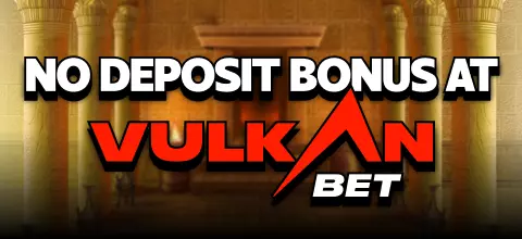 Bono sin Depósito en Vulkan Bet Casino